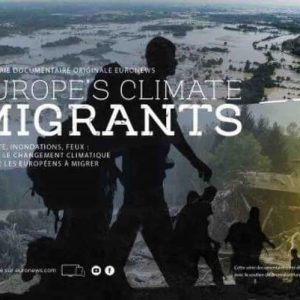 Euronews : une série de reportages d’investigation sur les migrants climatiques européens dès ce 27 février