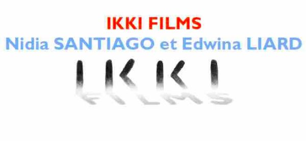 IKKI FILMS (Nidia SANTIAGO et Edwina LIARD) lauréate du 24ème Prix du Producteur de Court Métrage de la PROCIREP