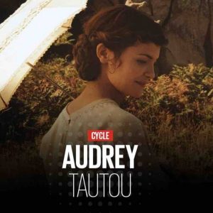 Chérie 25 : cycle Audrey Tautou dès le 23 mars
