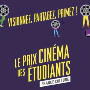 France Culture: appel à candidature, Prix Cinéma des étudiants
