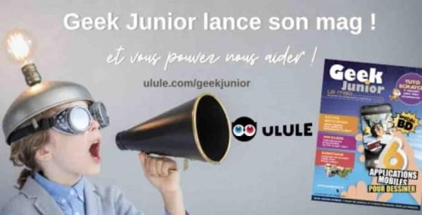Geek Junior lance son magazine et recherche des fonds