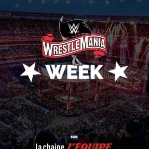 L’Équipe : programmation spéciale WrestleMania