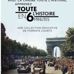 Mediawan : la chaîne Toute L’Histoire lance la collection digitale éducative inédite «Toute L’Histoire en 6 Minutes»