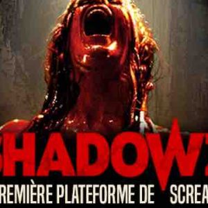 VOD Factory lance sa nouvelle offre SVOD dédiée au cinéma de genre : Shadowz