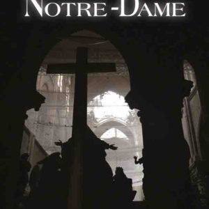 France 2 : le documentaire «Sauver Notre-Dame» le 14 avril à 20h45