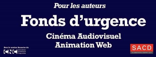 La SACD crée un Fonds d’urgence audiovisuel, cinéma, animation, Web avec le soutien financier du CNC