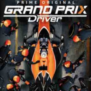 La série «Grand Prix Driver» sur Amazon Prime Video