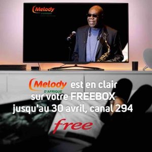 Melody et Melody d’Afrique en clair sur Bouygues et Free