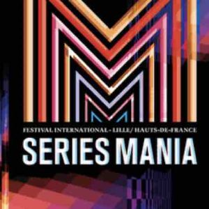 SERIES MANIA DIGITAL FORUM : un bilan positif !