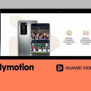 Dailymotion et Huawei Video s’associent pour enrichir leur offre vidéo