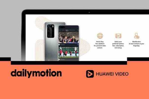 Dailymotion et Huawei Video s’associent pour enrichir leur offre vidéo