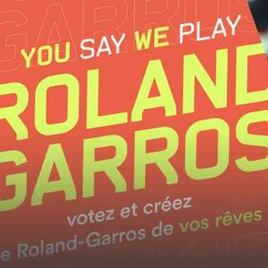 Eurosport/ Tennis/ «You Say We Play» : les fans choisissent leur propre sélection de matches du 25 mai au 7 juin