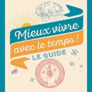 Virginie Hilssone (France Télévisions) publie «Mieux vivre avec le temps ! Le guide» chez Flammarion