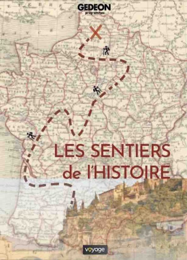 Voyage : la série inédite «Sur les sentiers de l’Histoire» réalisée par Denis Dommel à partir du 15 mai 2020