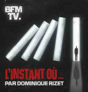BFMTV lance le nouveau podcast «L’instant où» raconté par Dominique Rizet