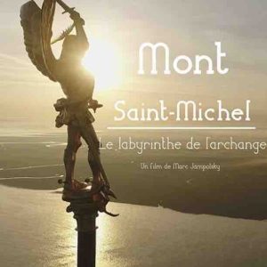 GEDEON : «Mont-Saint-Michel, le labyrinthe de l’archange» rediffusé sur Arte le 20 juin à 20h50