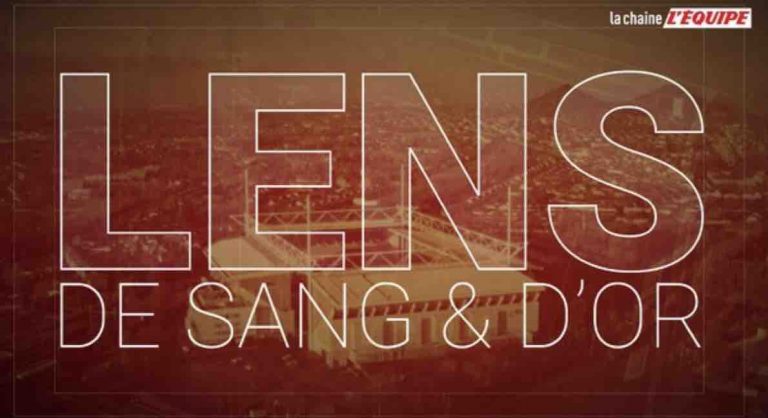 L’Équipe La Chaîne: la série documentaire «Lens, de sang et d’or» les 24 et 25 juin