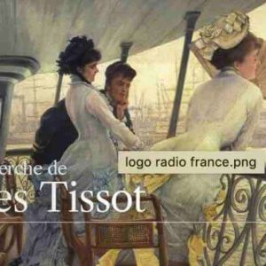 Radio France et le Musée d’Orsay proposent une fiction audio sur l’oeuvre de James Tissot