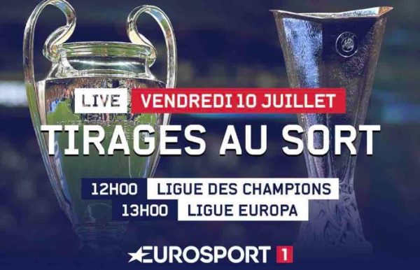 Eurosport/ Football: les tirages au sort des Coupes d’Europe en direct ce vendredi 10 juillet