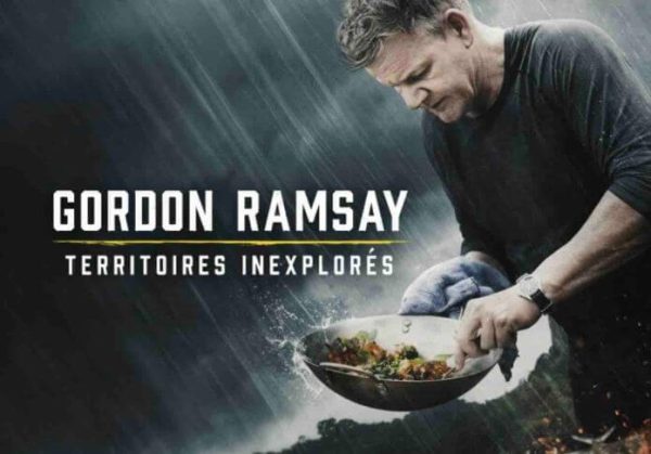 National Geographic: Gordon Ramsay revient  dans la série d’exploration  «Gordon Ramsay : Territoires inexplorés» dès le 6 septembre