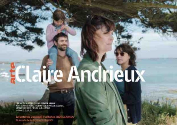 ARTE : la fiction «Claire Andrieux» avec Jeanne Rosa, Thomas VDB et Emma de Caunes, vendredi 9 ctobre à 20h55