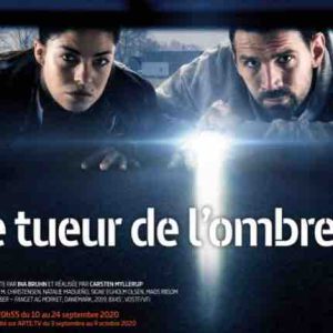 ARTE : la série danoise «Le tueur de l’ombre» dès le 10 septembre