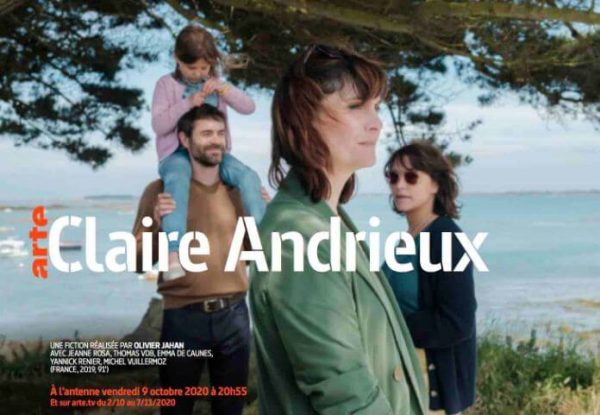 ARTE : «Claire Andrieux» d’Olivier Jahan, vendredi 9 octobre à 20h55