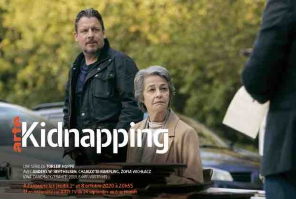 ARTE : «Kidnapping» avec Charlotte Rampling les 1er et 8 octobre