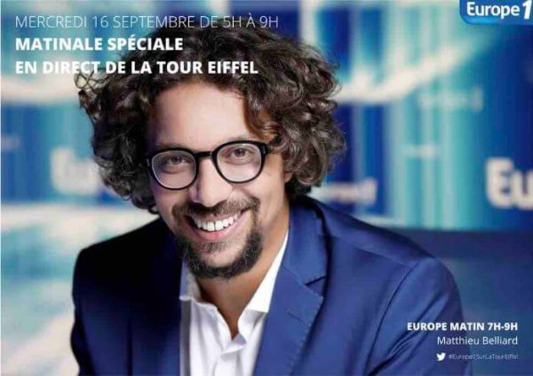 Europe 1 : «Ecoutez le monde changer» avec Matthieu Belliard mercredi 16 septembre, depuis la tour Eiffel