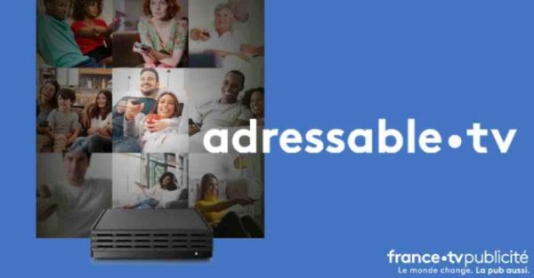 FranceTV Publicité lance ses 1ères offres de TV segmentée sous le nom de «adressable.tv»