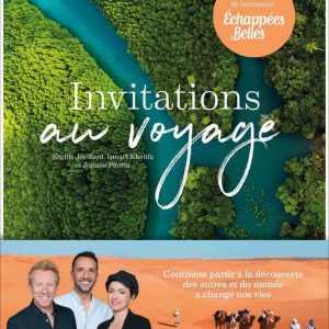 France 5 : «Invitations au voyage» par l’émission «Echappées Belles»