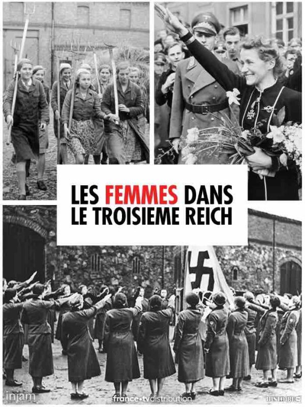 France tv distribution présente le nouveau film documentaire «Les femmes dans le troisième Reich»