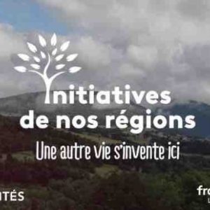 FranceTV Publicité lance «Initiatives de nos régions», un programme court sur les Parcs naturels régionaux de France