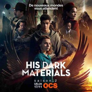 OCS : «His Dark Materials : A la croisée des mondes», saison 2 inédite dès le 17 novembre en US+24