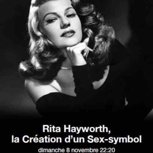OCS : «Rita Hayworth, la Création d’un Sex-symbol» dimanche 8 novembre à 22h20 sur OCS Géants