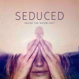 Starzplay : la série documentaire «Seduced: Inside the NXIVM cult» dès le 15 novembre