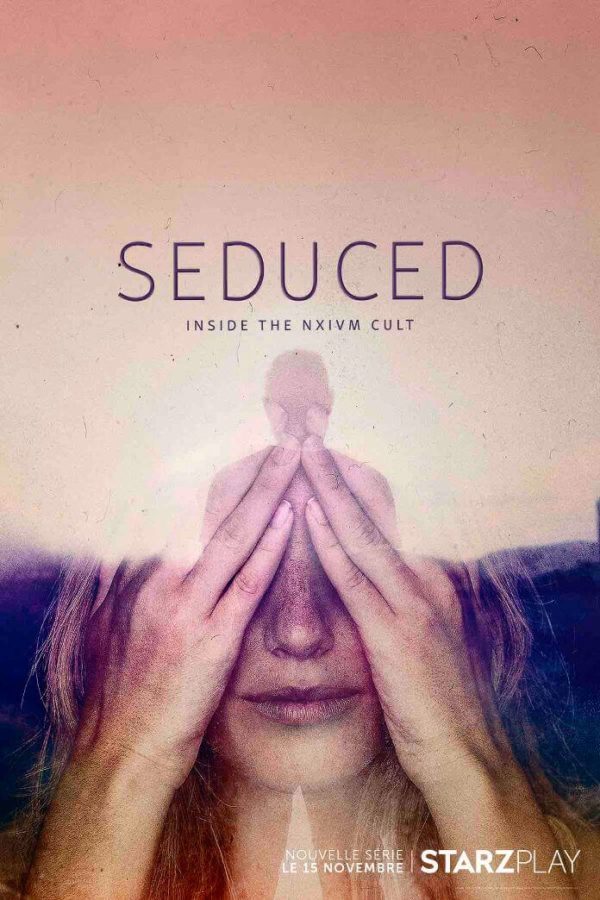 Starzplay : la série documentaire «Seduced: Inside the NXIVM cult» dès le 15 novembre