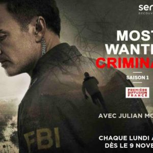 serieclub : la saison 1 inédite de «Most Wanted Criminals» dès le lundi 9 novembre à 20h55