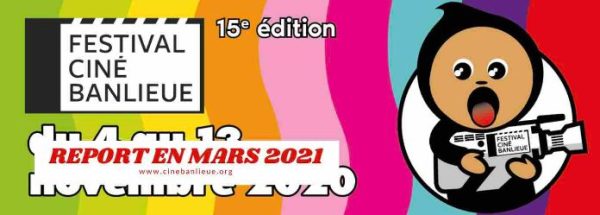 Festival Cinébanlieue: la 15ème édition est reportée en mars 2021