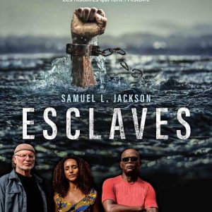 HISTOIRE TV : la série documentaire inédite «Esclaves» avec Samuel L. Jackson