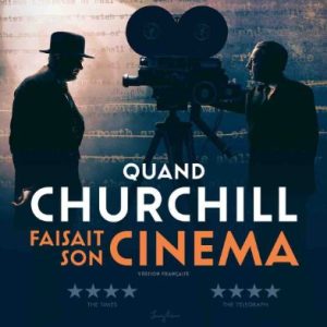 HISTOIRE TV : l’inédit «Quand Churchill faisait son cinéma» mardi 15 décembre à 22h35