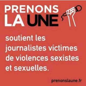 L’association Prenons la Une lance une plateforme de soutien pour les journalistes victimes de violences sexistes et sexuelles au travail