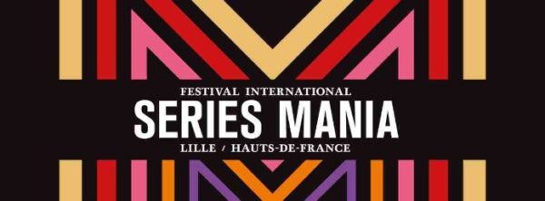 Séries Mania : nouvelles dates pour l’édition 2021