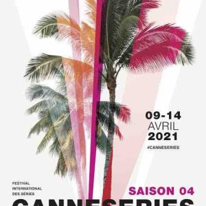Canneseries : ambitions intactes pour l’édition 2021