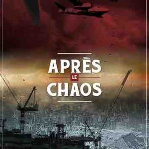 DOCLAND YARD: la série documentaire «Après le chaos» en production pour PLANETE+