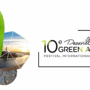 Festival Deauville Green Awards/ 10ème édition : ouverture de l’appel à films