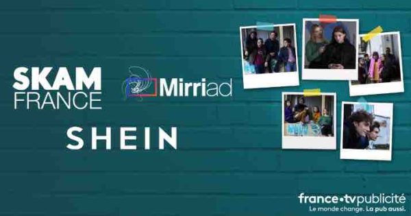 France TV : SHEIN inaugure l’offre de placement de produits Mirriad 100% digital de FranceTV Publicité dans «SKAM»