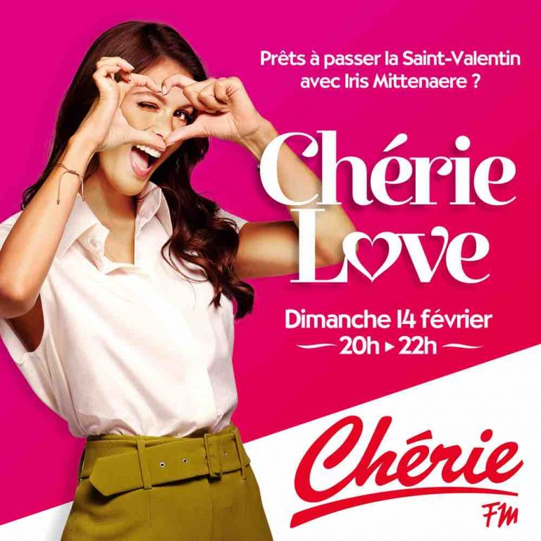 Chérie FM : soirée «Chérie Love» en direct avec Iris Mittenaere dimanche 14 février