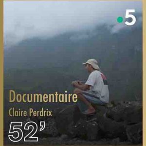France 5 : «Cilaos, au nom de la terre» lundi 1er mars
