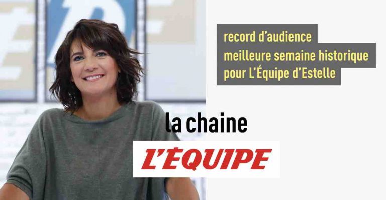 L’Équipe : record hebdomadaire pour «L’Équipe d’Estelle»